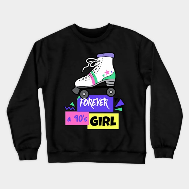 FOREVER A 90s GIRL ROLLERSKATE Crewneck Sweatshirt by TeeNZ